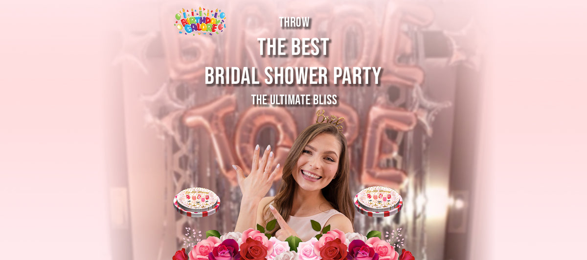 Throw The Best Bridal Shower Party: The Ultimate Bliss